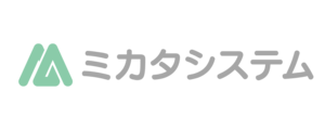 ミカタシステム